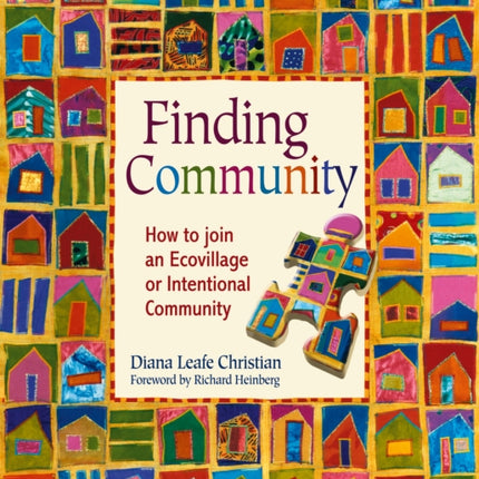 Finding Community: How to Join an Ecovillage or Intentional Community