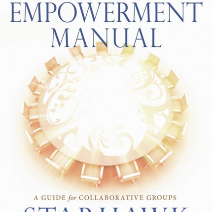 The Empowerment Manual: A Guide for Collaborative Groups