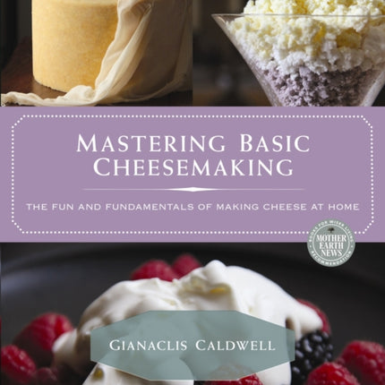 Mastering Basic Cheesemaking
