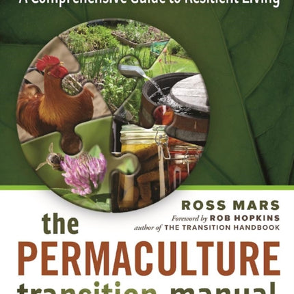 The Permaculture Transition Manual: A Comprehensive Guide to Resilient Living