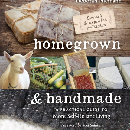 Homegrown & Handmade - 2nd Edition: A Practical Guide to More Self-reliant Living