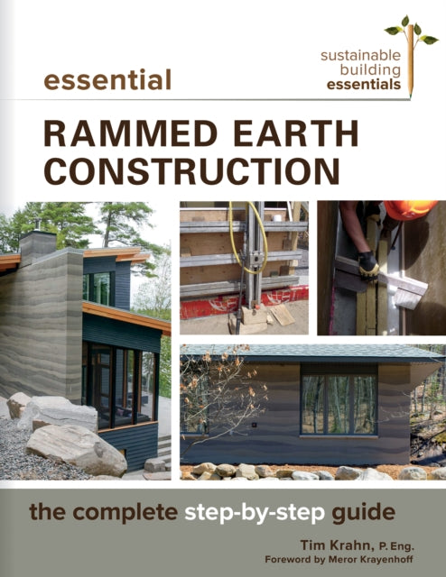 Essential Rammed Earth Construction: The Complete Step-by-Step Guide