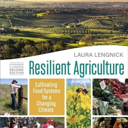 Resilient Agriculture: Expanded & Updated Second Edition: Cultivating Food Systems for a Changing Climate