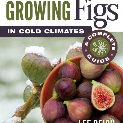 Growing Figs in Cold Climates: A Complete Guide