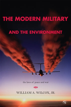 The Modern Military and the Environment