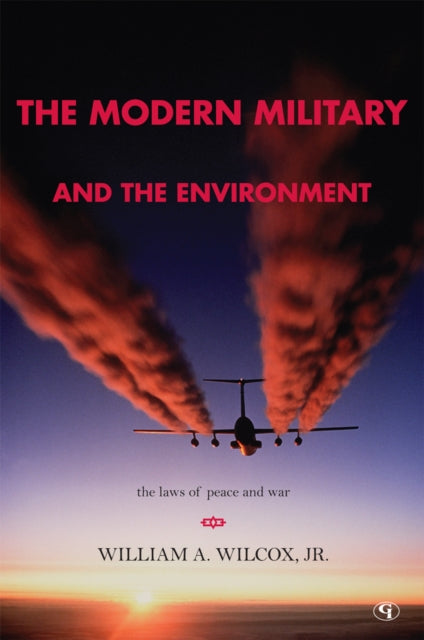 The Modern Military and the Environment