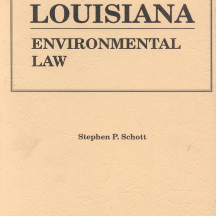 Louisiana Environmental Law Handbook