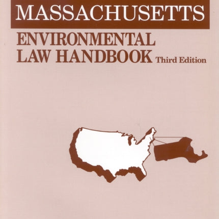 Massachusetts Environmental Law Handbook