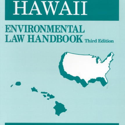 Hawaii Environmental Law Handbook