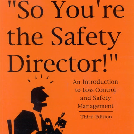 So Youre the Safety Director