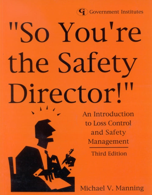 So Youre the Safety Director