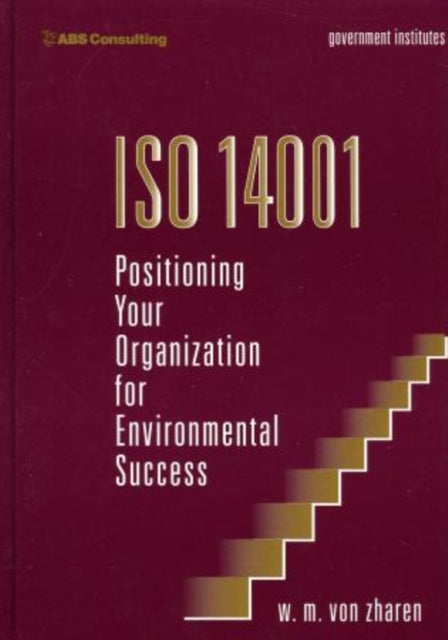 ISO 14001: Positioning Your Organization for Environmental Success