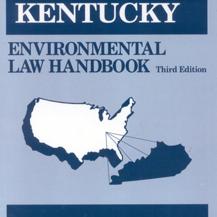 Kentucky Environmental Law Handbook