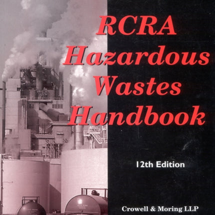 RCRA Hazardous Wastes Handbook