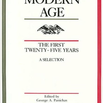 Modern Age: The First Twenty-Five Years -- A Selection