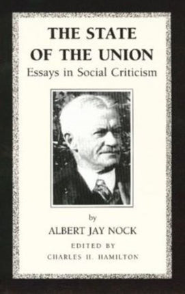 The State of the Union Essays in Social Criticism