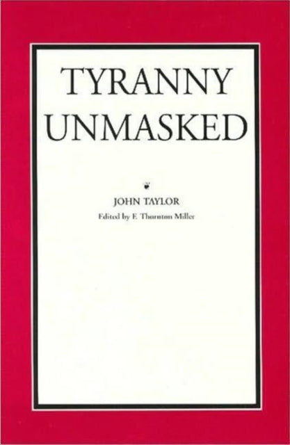 Tyranny Unmasked