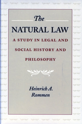 Natural Law: A Study in Legal & Social History & Philosophy