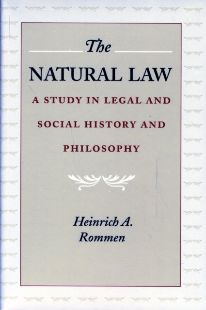 Natural Law: A Study in Legal & Social History & Philosophy