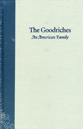 Goodriches: An American Family