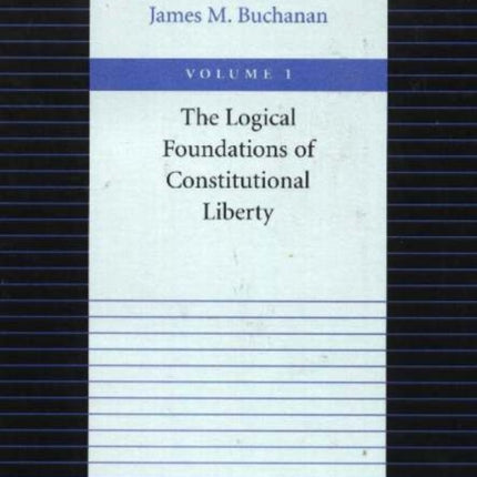 Logical Foundations of Constitutional Liberty