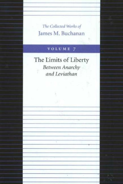 Limits of Liberty -- Between Anarchy & Leviathan