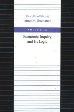 Economic Inquiry & Its Logic