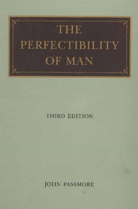 Perfectibility of Man, 3rd Edition