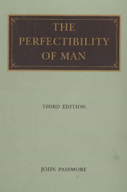 Perfectibility of Man, 3rd Edition