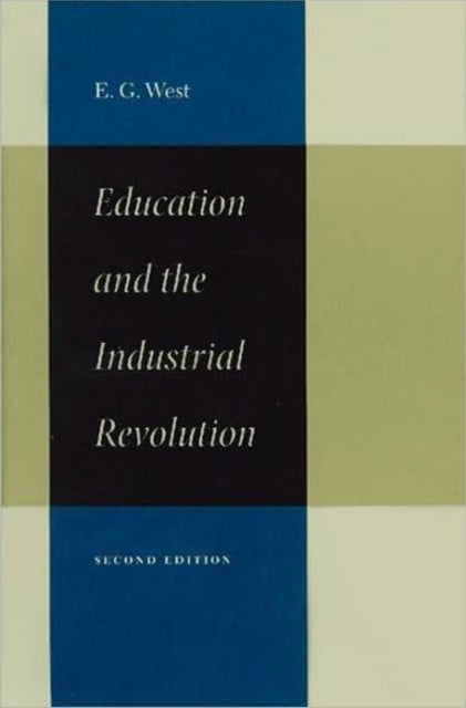 Education & the Industrial Revolution, 2nd Edition