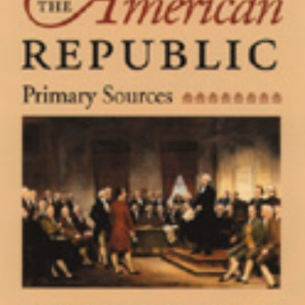 American Republic: Primary Sources