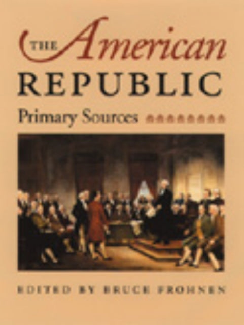 American Republic: Primary Sources