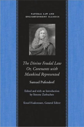 Divine Feudal Law: Or, Covenants with Mankind, Represented