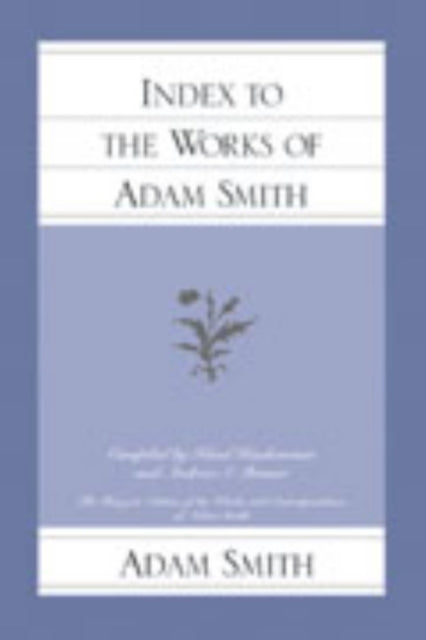 Index to the Works of Adam Smith