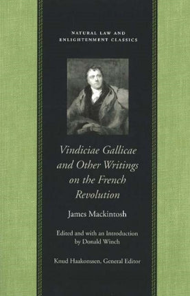 Vindiciae Gallicae: and Other Writings on the French Revolution