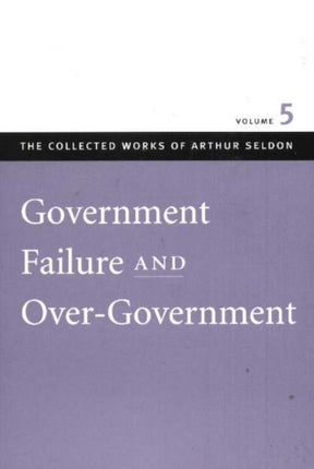 Government Failure & Over-Government