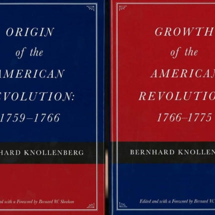 Origin of the American Revolution / Growth of the American Revolution: Two-Volume Set