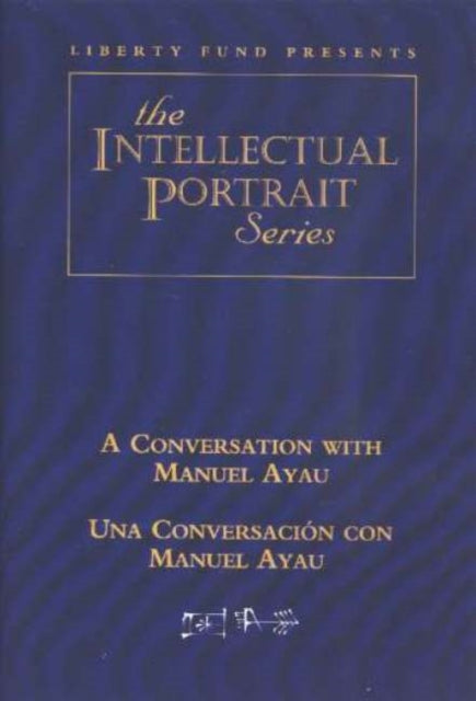 Conversation with Manuel Ayau / Una Conversación con Manuel Ayau DVD