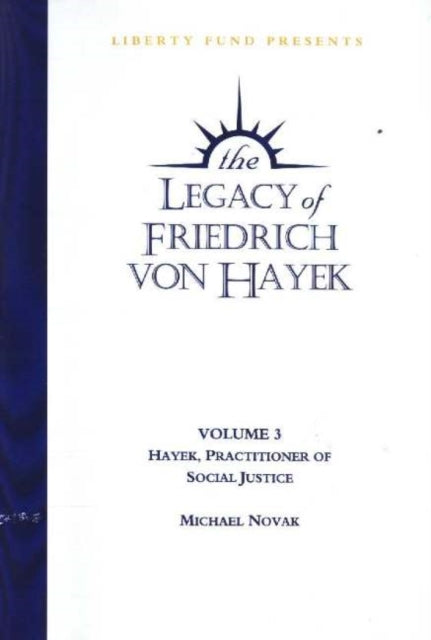 Legacy of Friedrich von Hayek DVD, Volume 3: Hayek, Practitioner of Social Justice