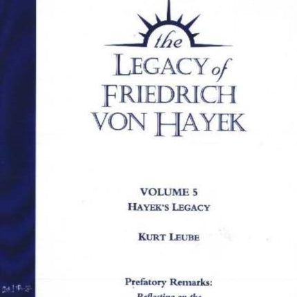 Legacy of Friedrich von Hayek DVD, Volume 5: Hayek's Legacy