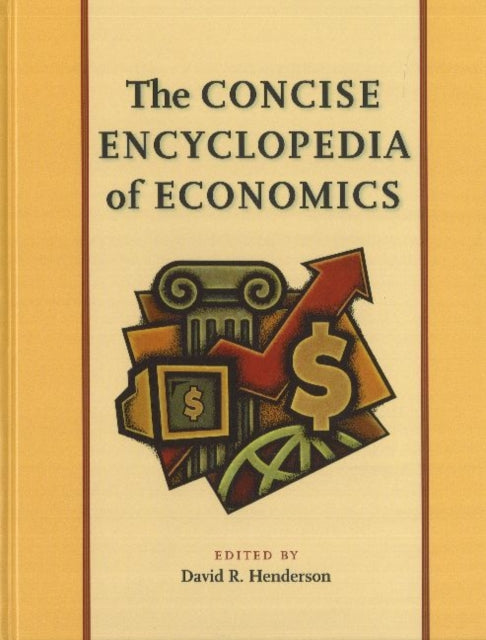 Concise Encyclopedia of Economics