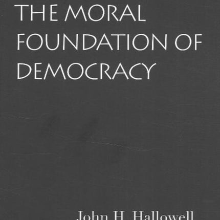 Moral Foundation of Democracy