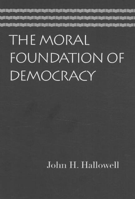 Moral Foundation of Democracy