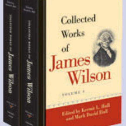 Collected Works of James Wilson -- Two Volume Set