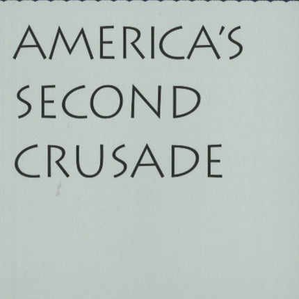 America's Second Crusade