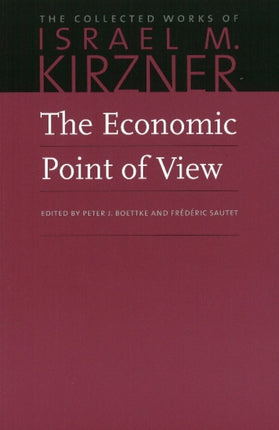 Economic Point of View: An Essay in the History of Economic Thought