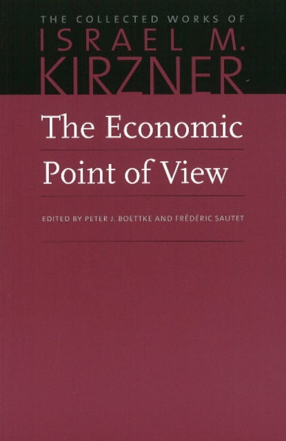 Economic Point of View: An Essay in the History of Economic Thought