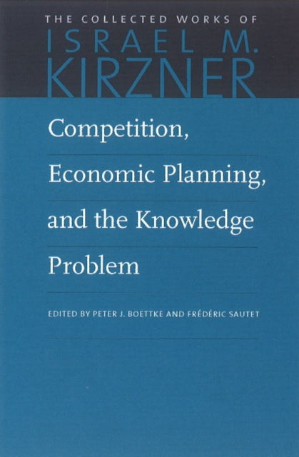 Competition, Economic Planning & the Knowledge Problem