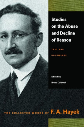 Studies on the Abuse & Decline of Reason