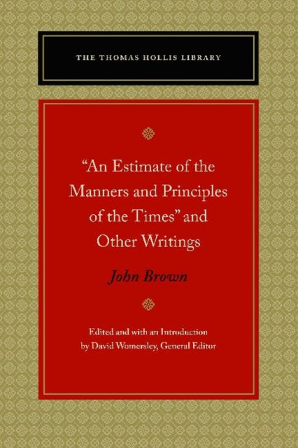 "An Estimate of the Manners and Principles of the Times" and Other Writings